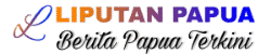 Liputan Papua